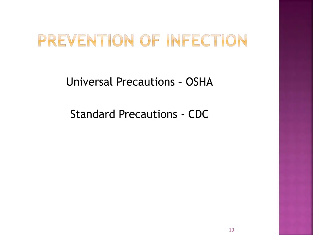 prevention of infection