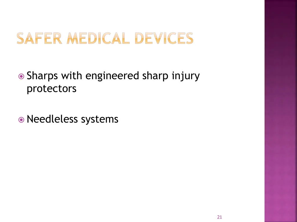 safer medical devices