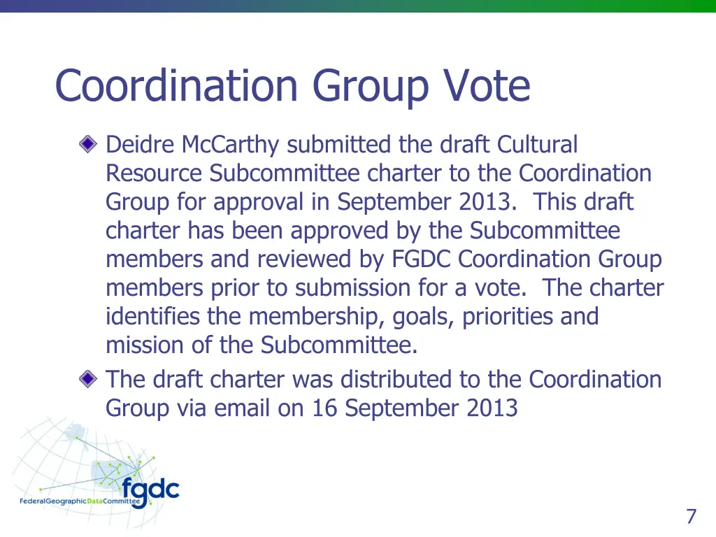 coordination group vote