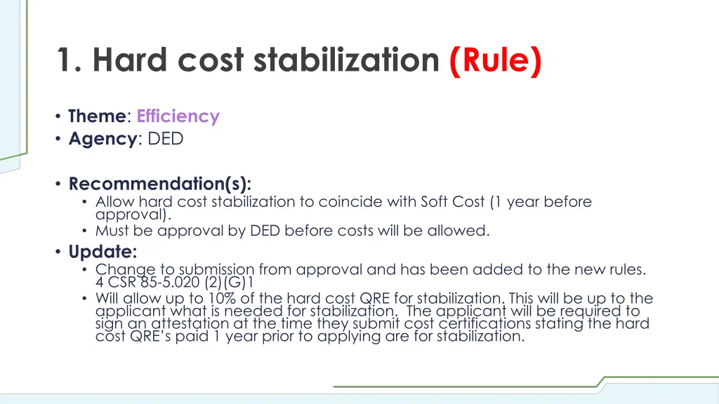 1 hard cost stabilization rule