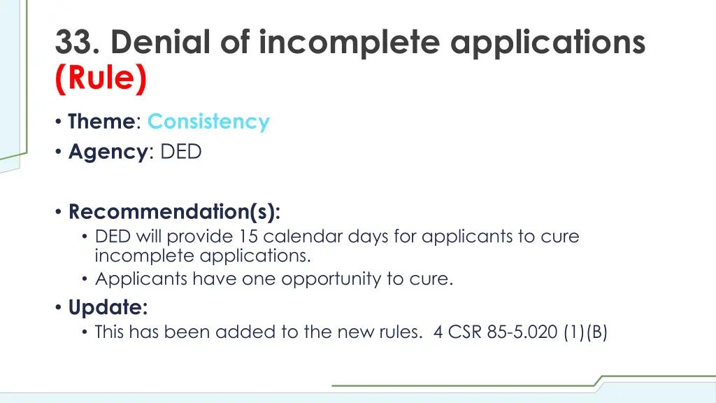 33 denial of incomplete applications rule