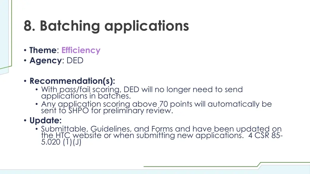 8 batching applications
