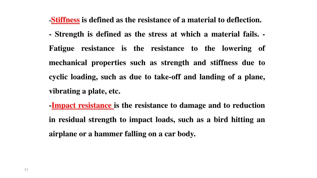stiffness is defined as the resistance
