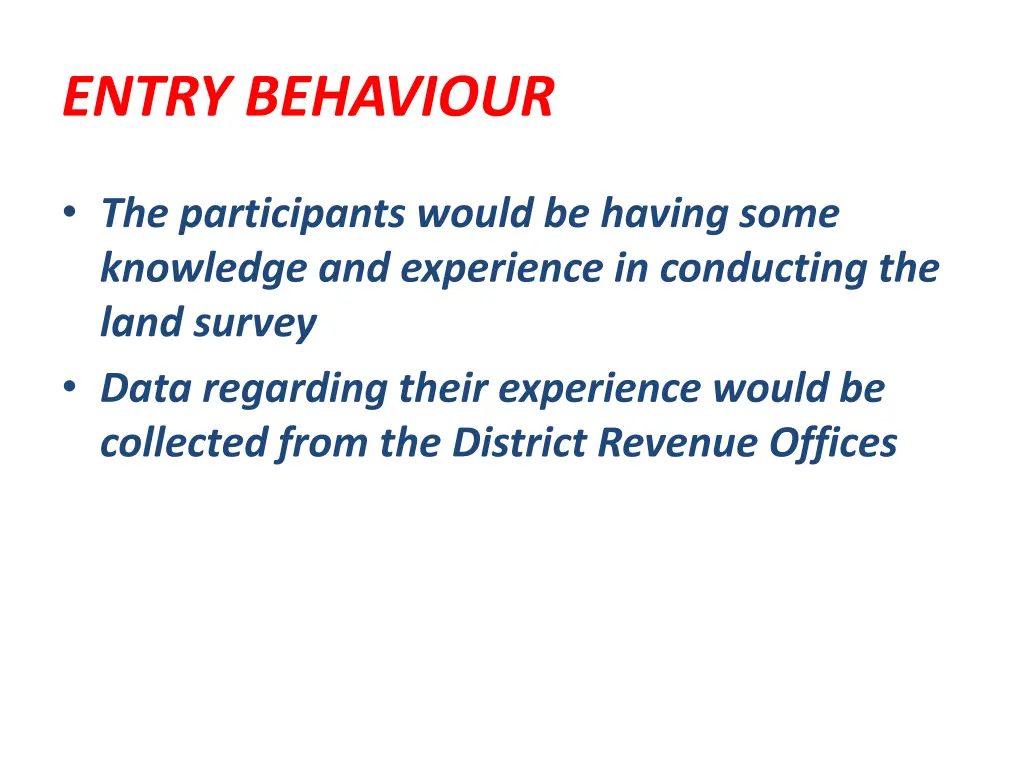 entry behaviour