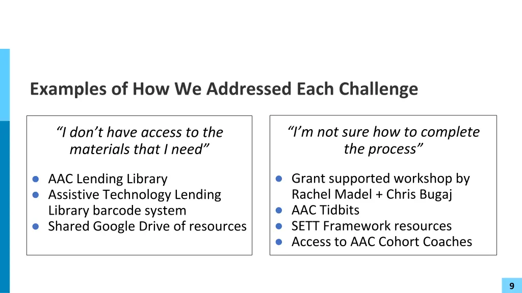examples of how we addressed each challenge