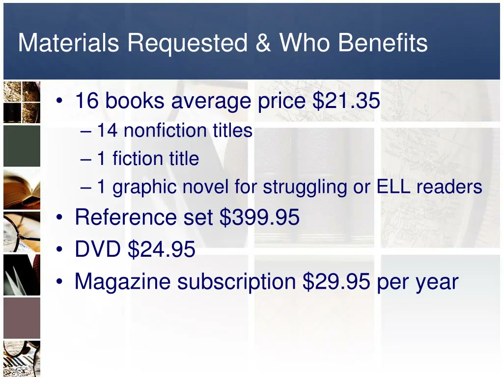 materials requested who benefits