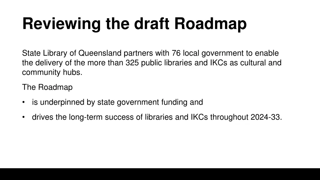 reviewing the draft roadmap