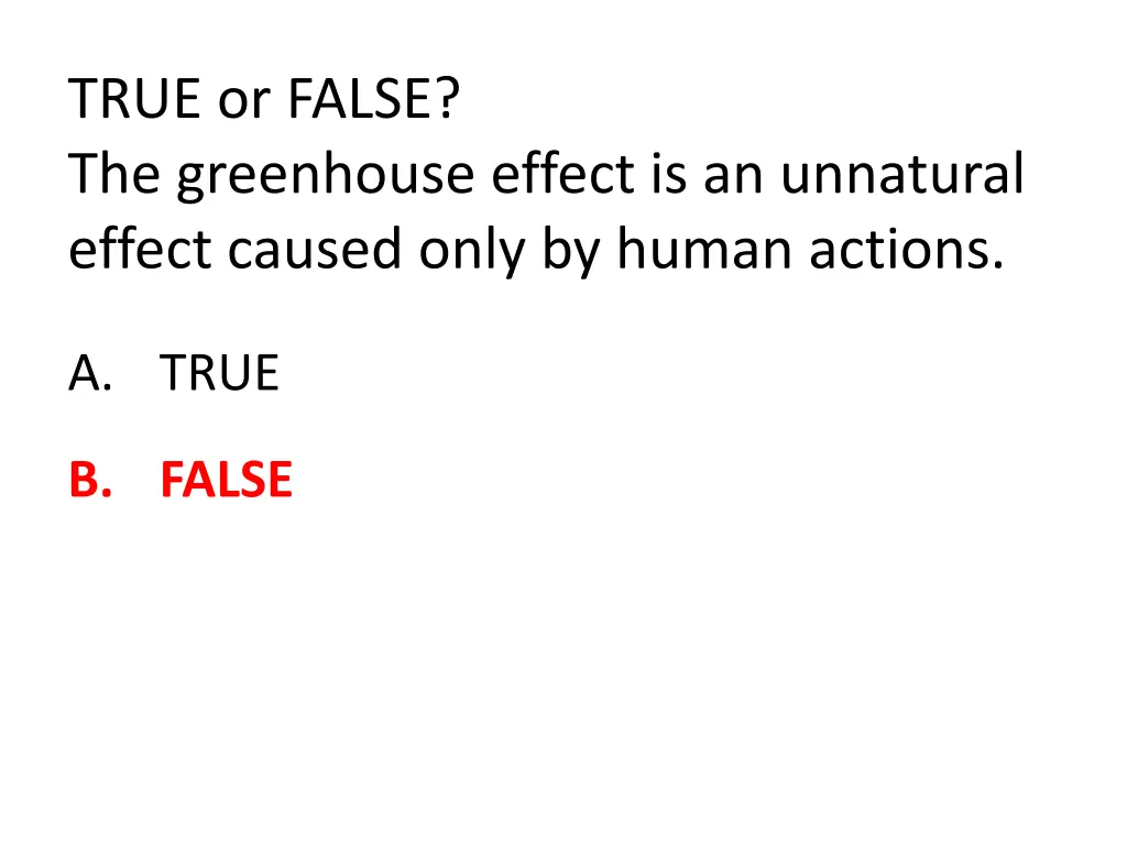 true or false the greenhouse effect