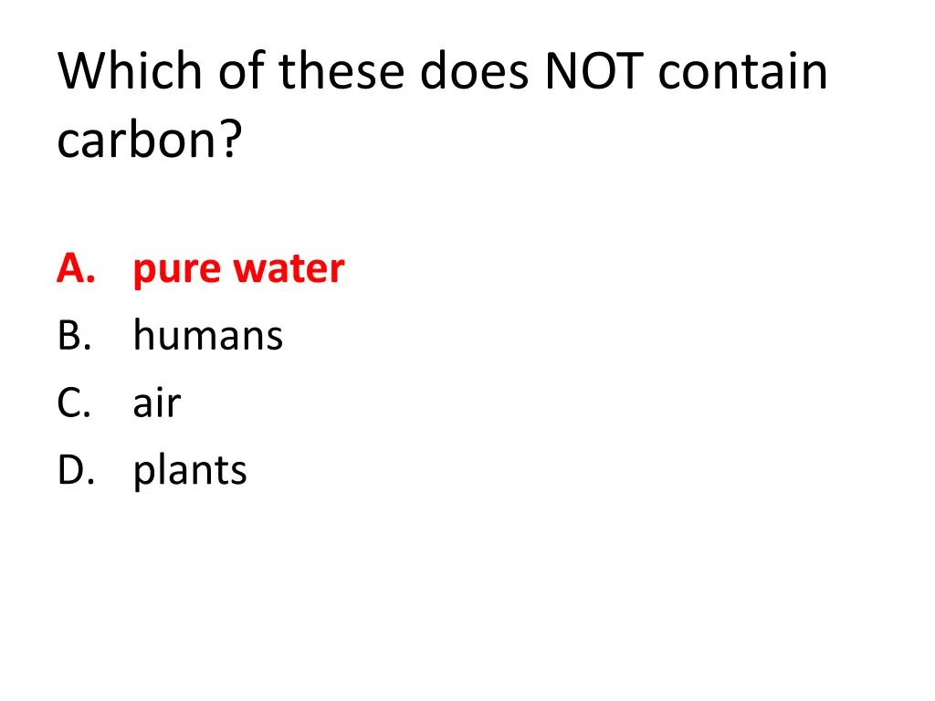 which of these does not contain carbon