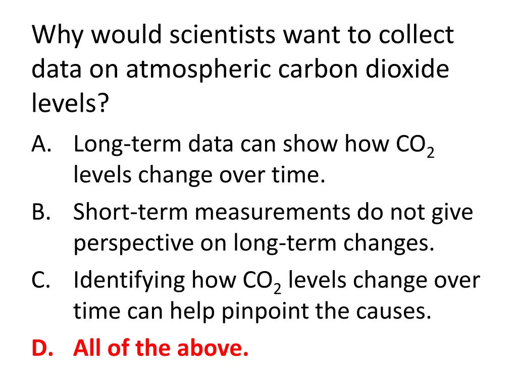 why would scientists want to collect data
