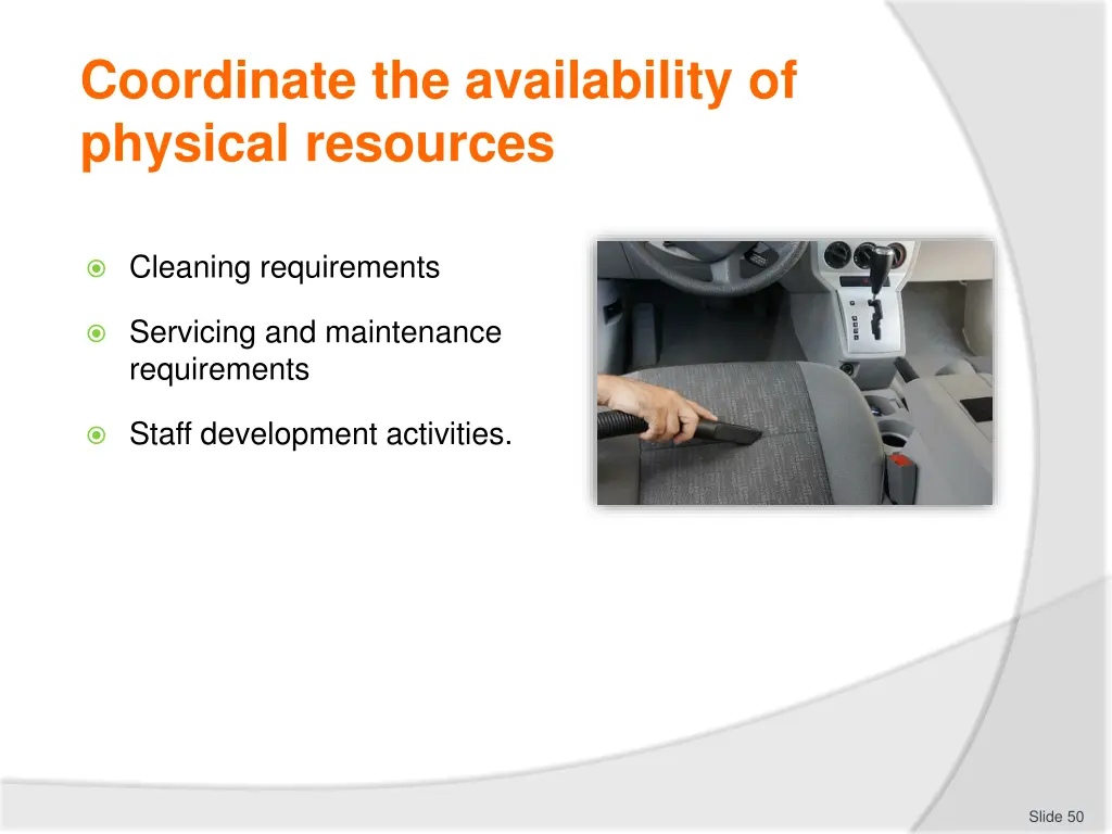 coordinate the availability of physical resources 1