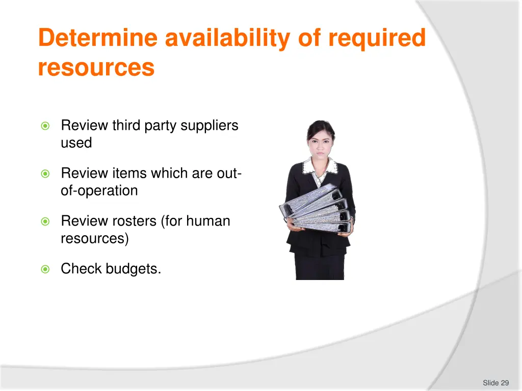 determine availability of required resources 1