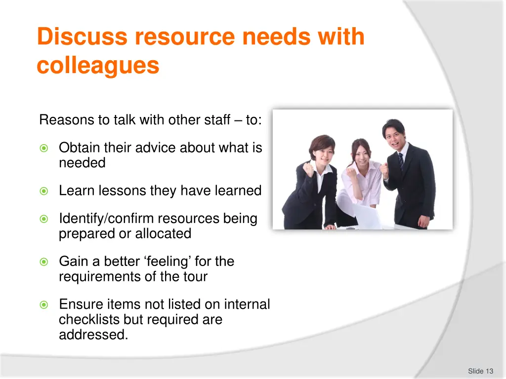 discuss resource needs with colleagues 3