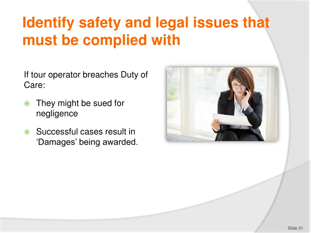 identify safety and legal issues that must 1