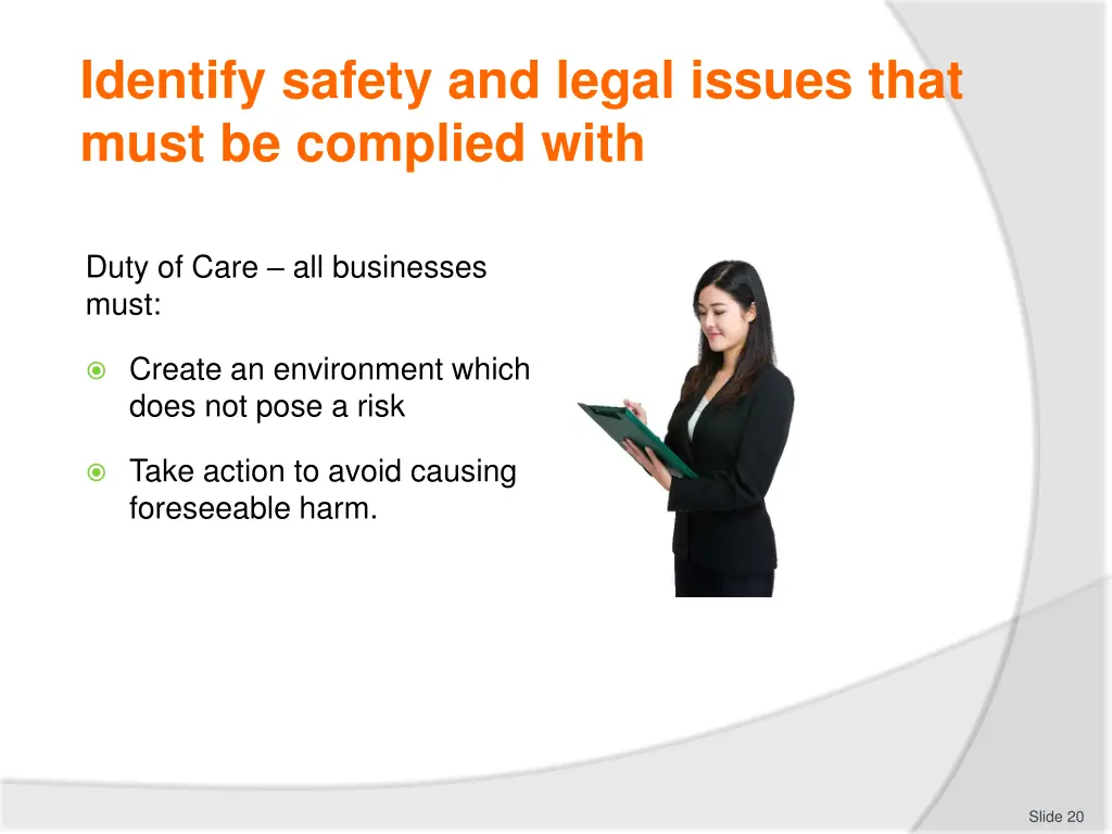 identify safety and legal issues that must