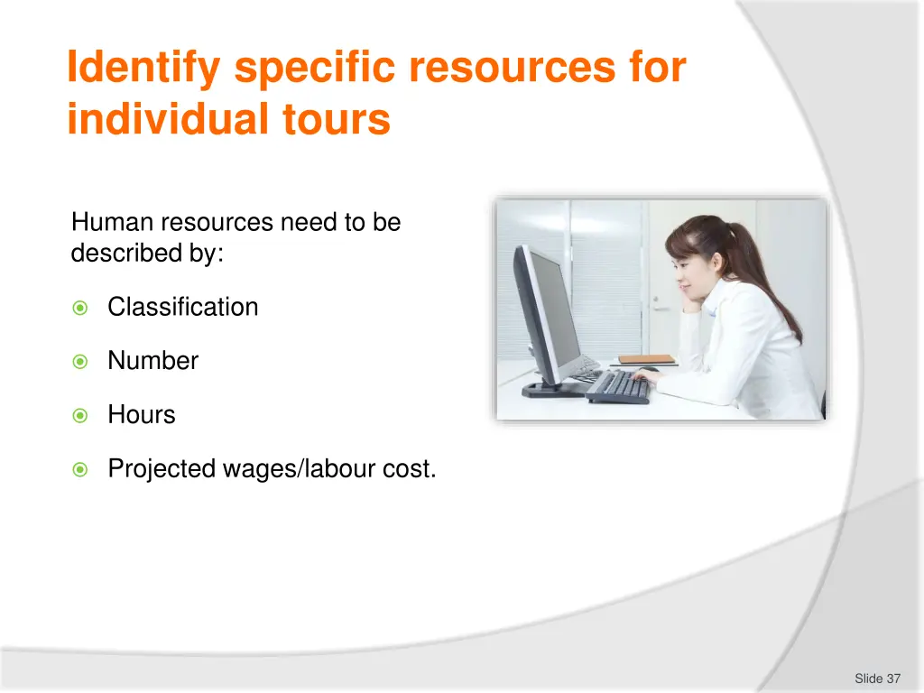 identify specific resources for individual tours 7