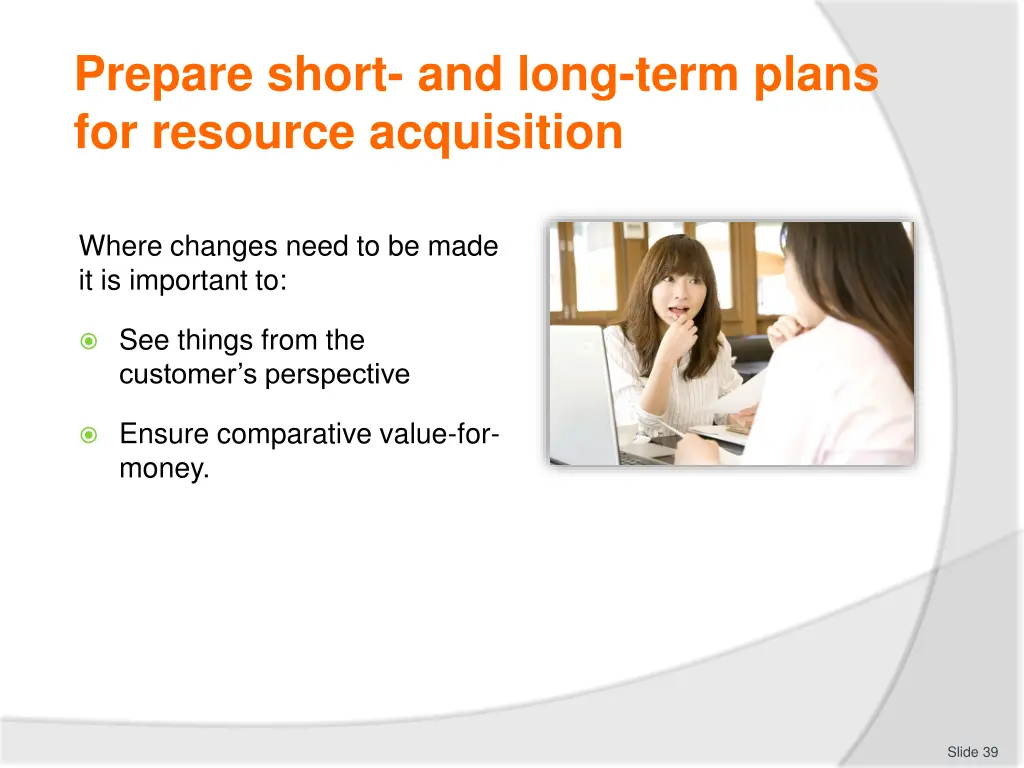 prepare short and long term plans for resource 1