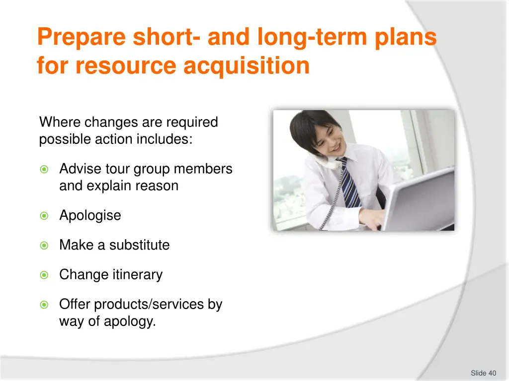 prepare short and long term plans for resource 2