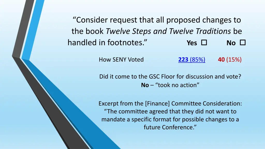 consider request that all proposed changes