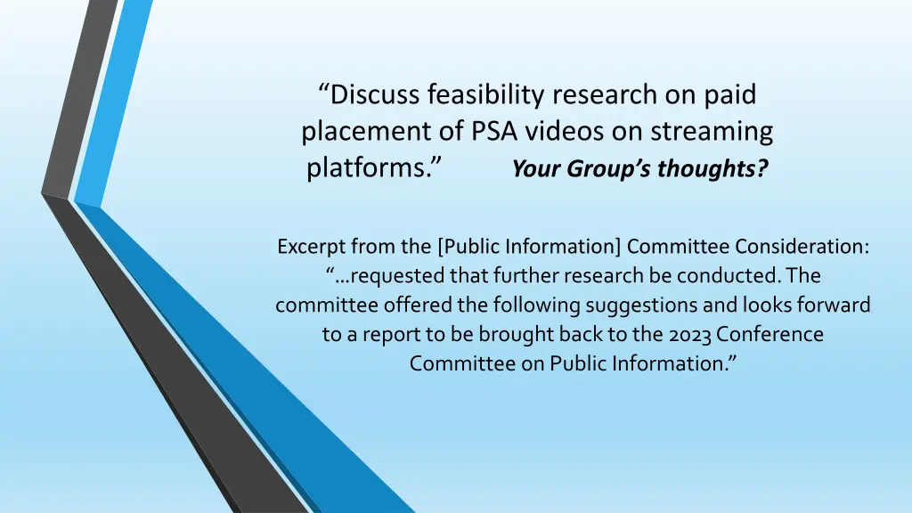 discuss feasibility research on paid placement