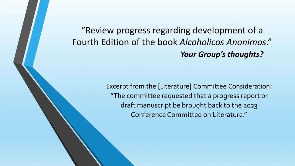 review progress regarding development of a fourth