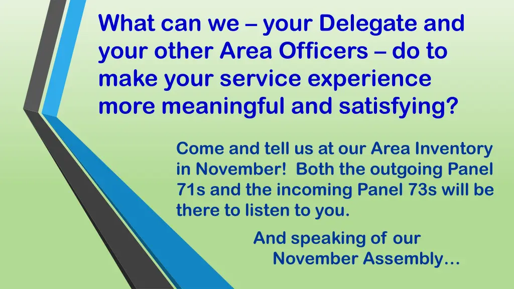 what can we your delegate and your other area