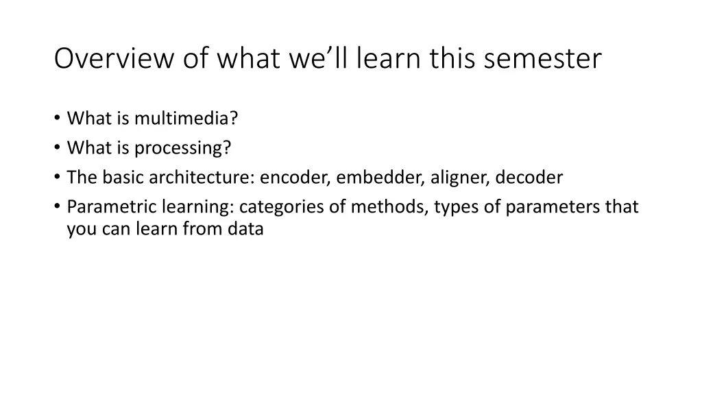 overview of what we ll learn this semester