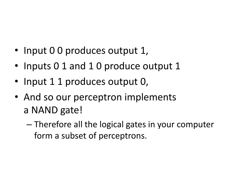 input 0 0 produces output 1 inputs