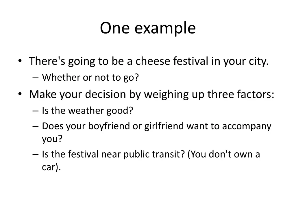 one example
