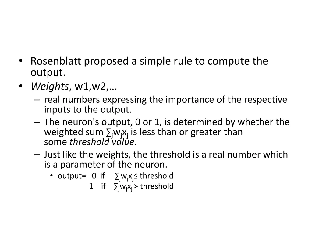 rosenblatt proposed a simple rule to compute