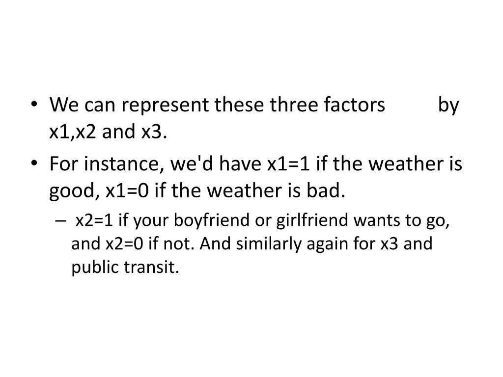 we can represent these three factors