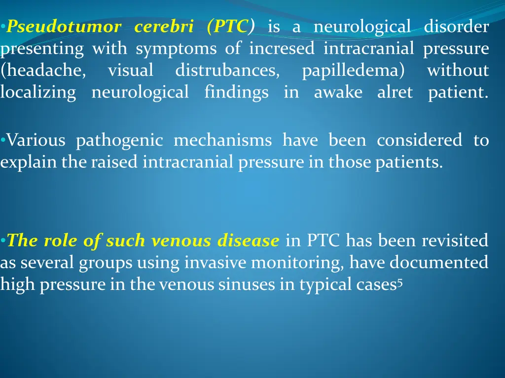 pseudotumor cerebri ptc is a neurological