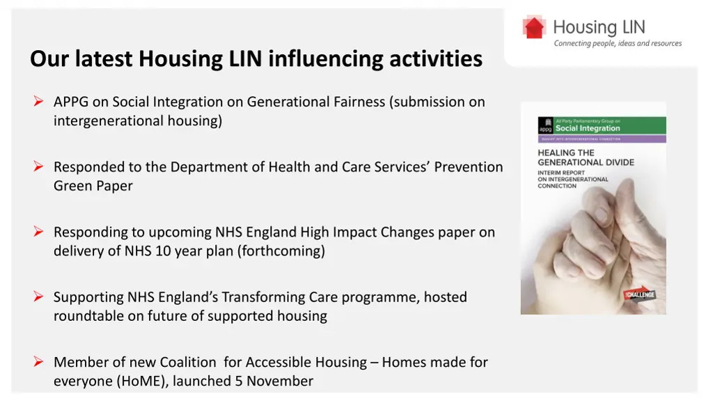 our latest housing lin influencing activities