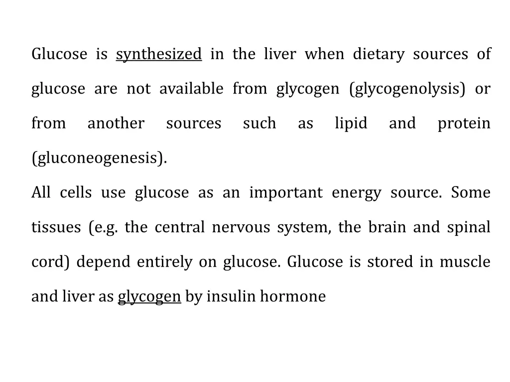 glucose is synthesized in the liver when dietary