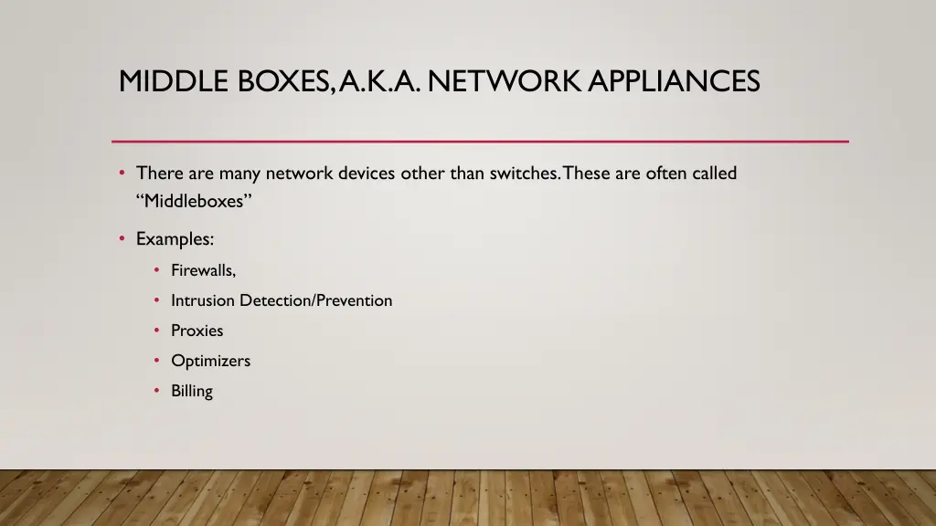 middle boxes a k a network appliances