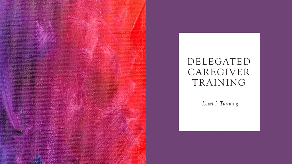 delegated caregiver training