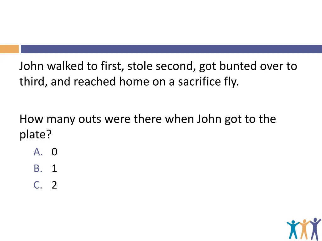 john walked to first stole second got bunted over