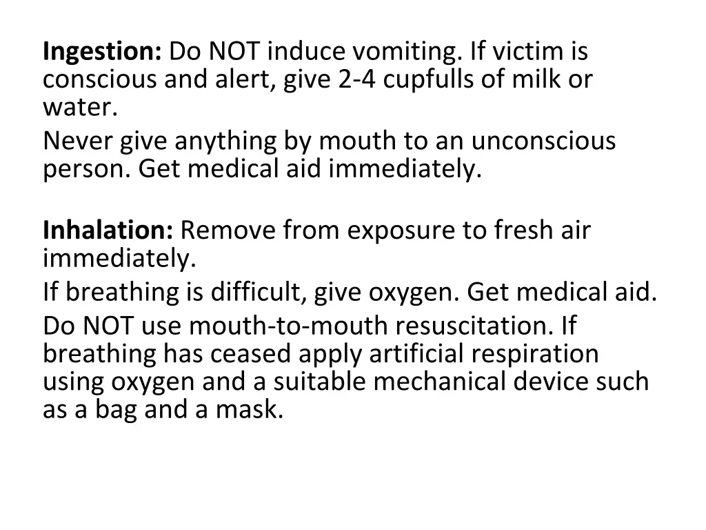 ingestion do not induce vomiting if victim