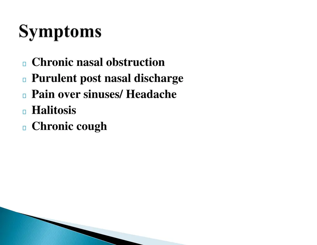 chronic nasal obstruction purulent post nasal