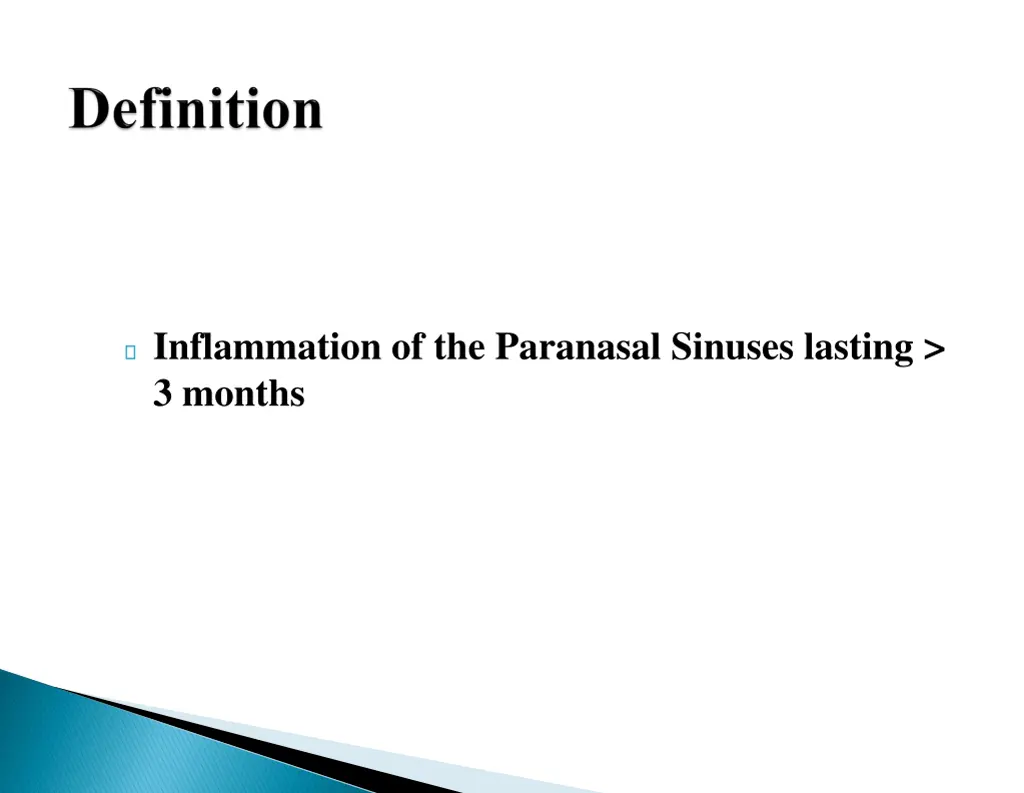 inflammation of the paranasal sinuses lasting
