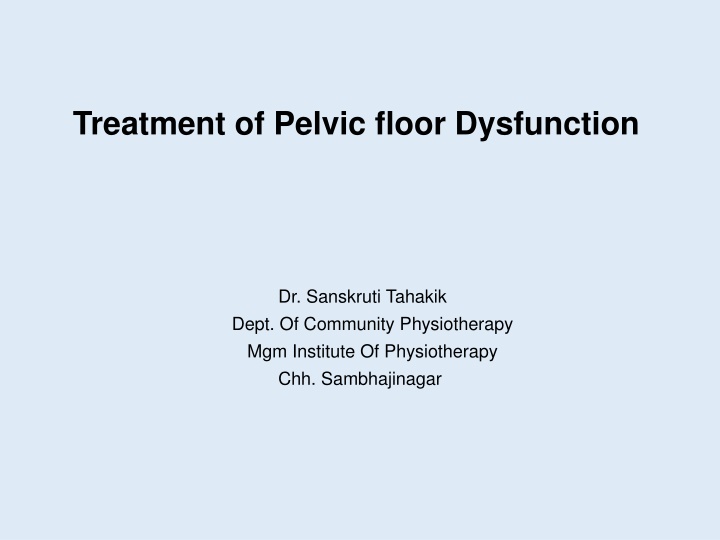 treatment of pelvic floor dysfunction