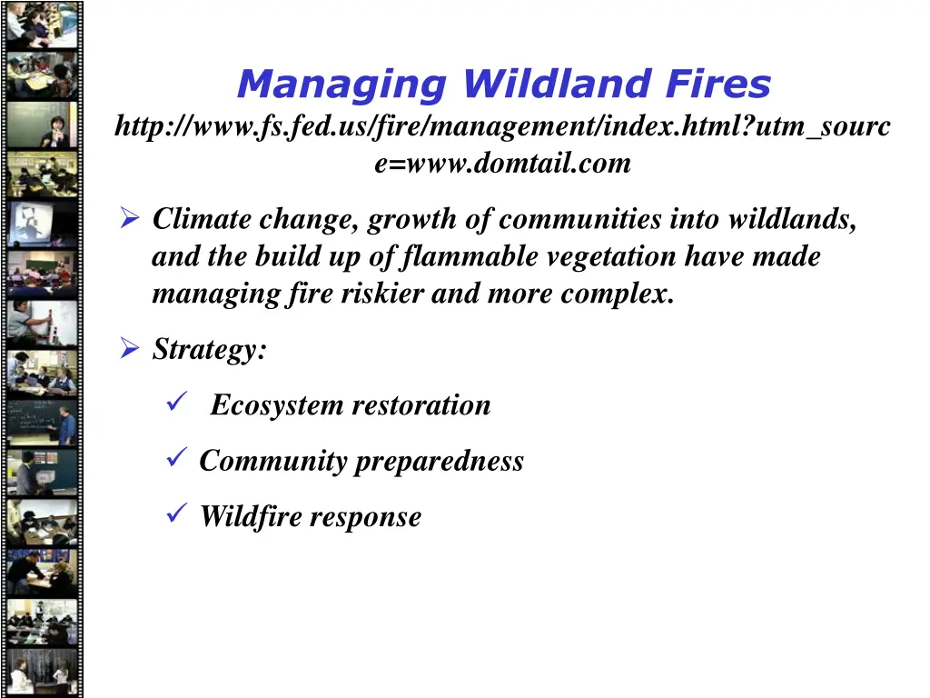 managing wildland fires http www fs fed us fire