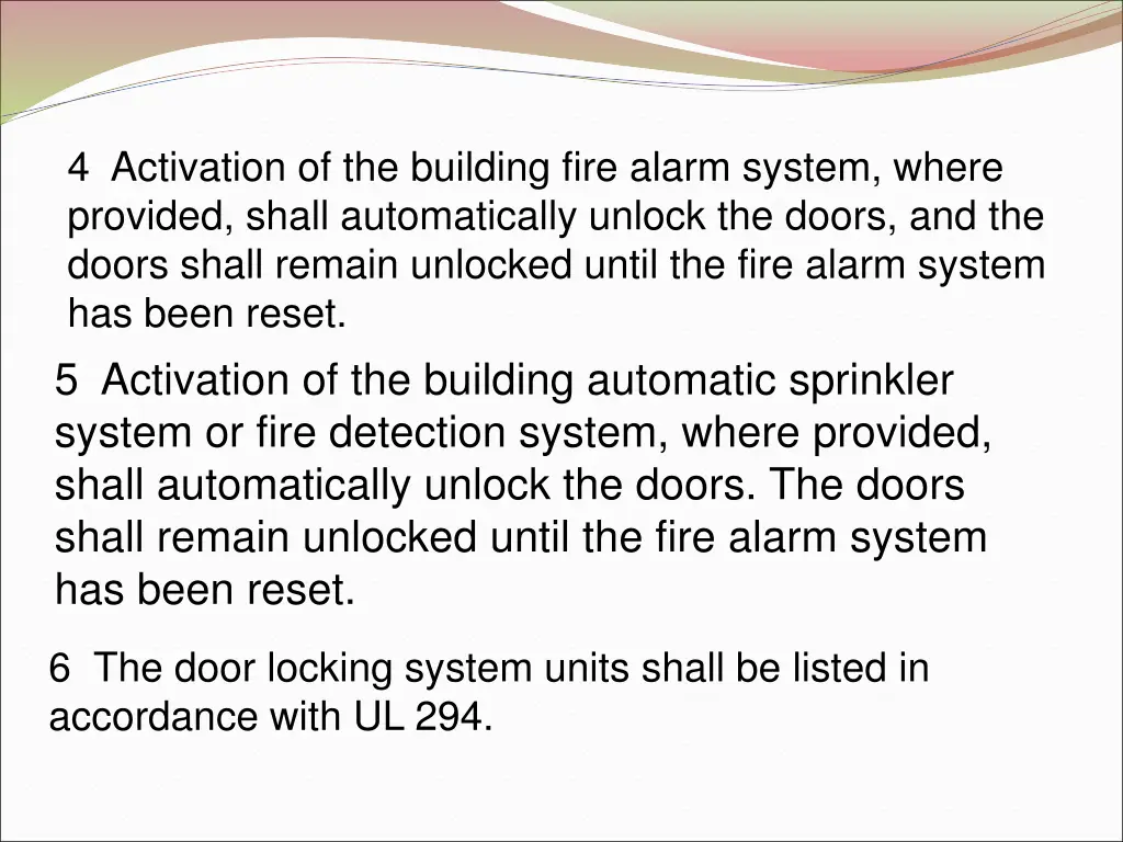 4 activation of the building fire alarm system