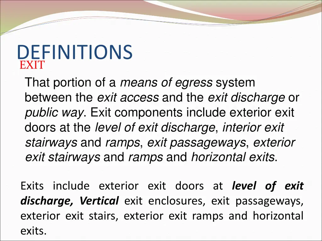definitions exit that portion of a means