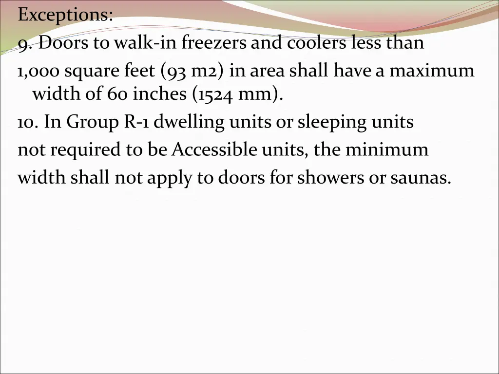 exceptions 9 doors to walk in freezers