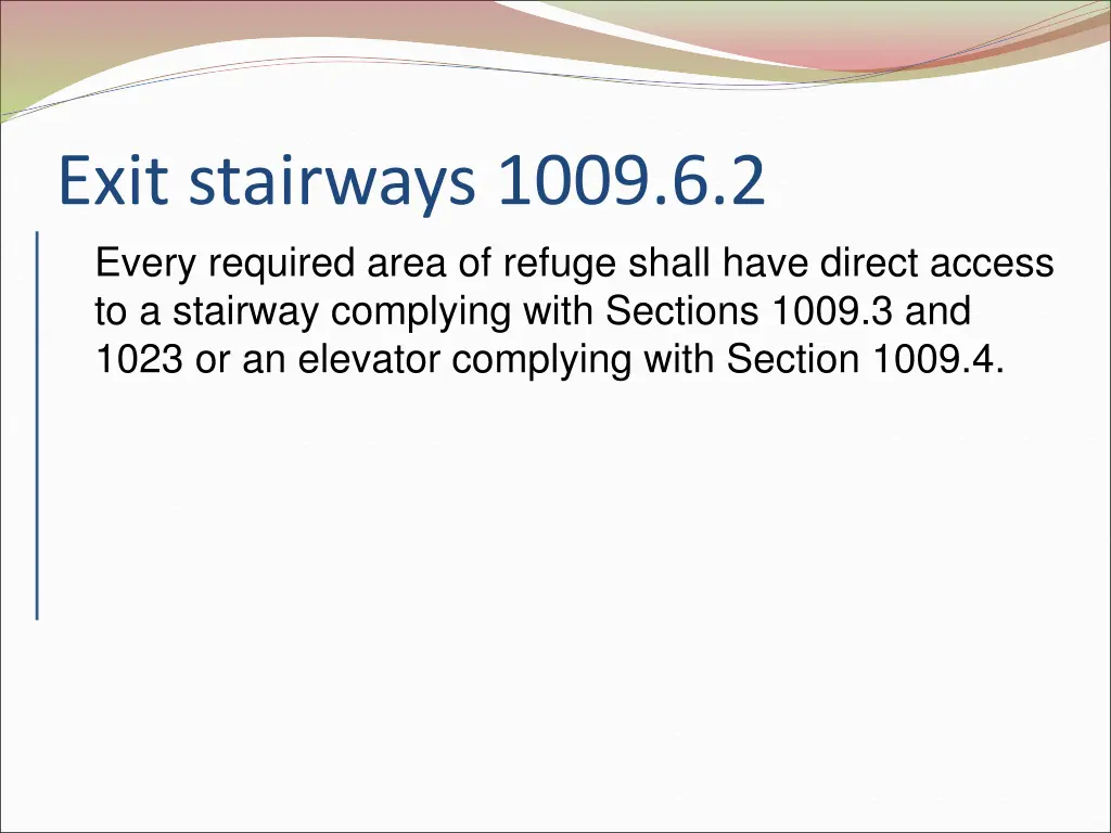 exit stairways 1009 6 2 every required area