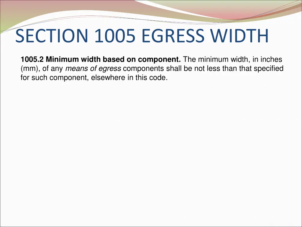 section 1005 egress width 1