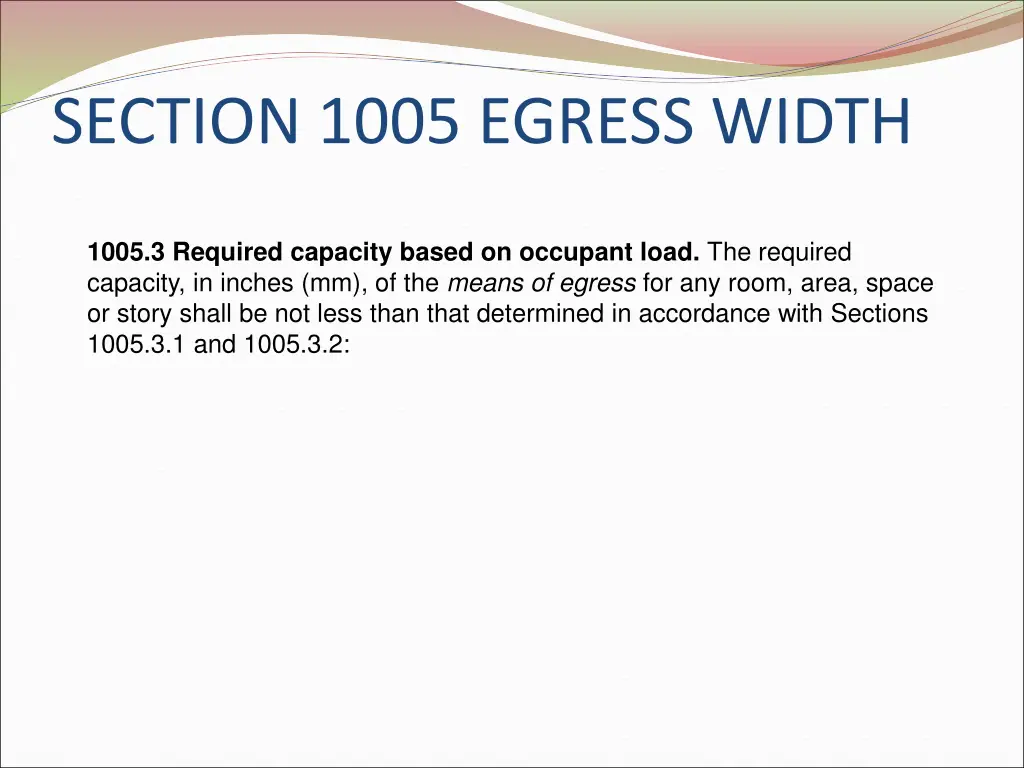 section 1005 egress width 2