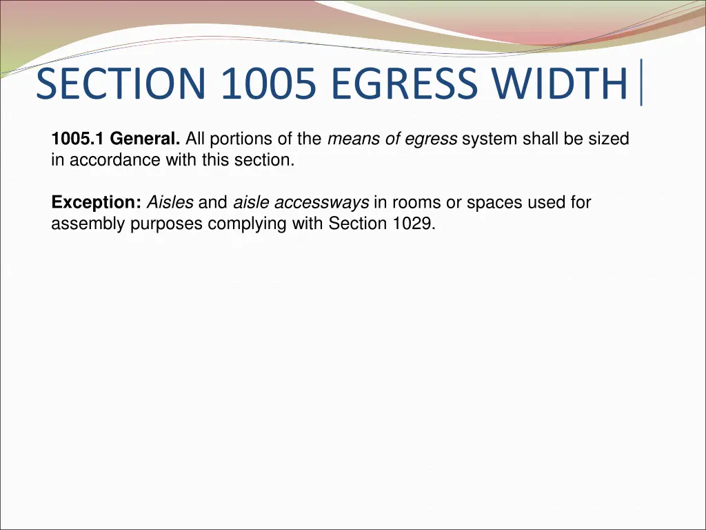 section 1005 egress width