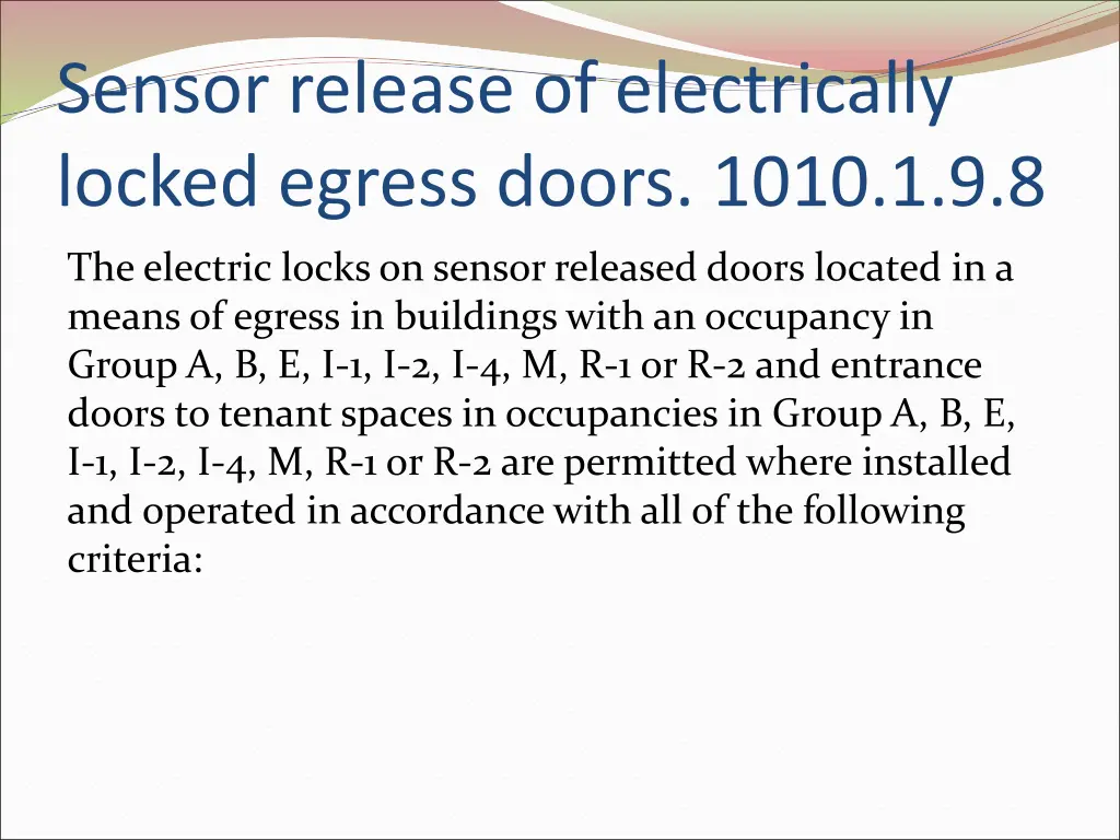sensor release of electrically locked egress